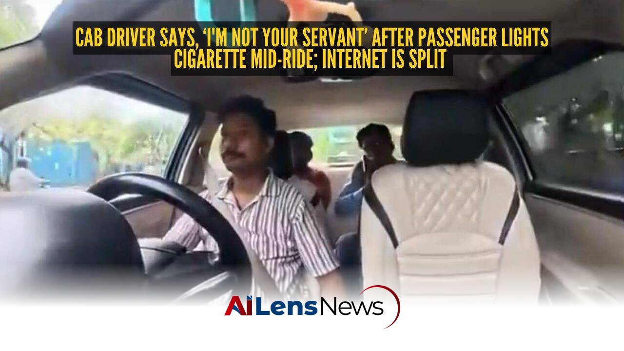 Cab driver says, ‘I'm not your servant’ after passenger lights cigarette mid-ride; internet is split