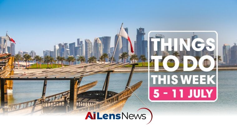Things to do in Doha: 5 - 11 July 2026